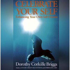 🔺️Celebrate Your Self; Enhancing Your Own Self-Esteem Paperback Book